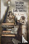 Seeman, Erik R. - Speaking with the Dead in Early America