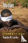 Landry, Timothy R. - Vodun