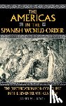 Muldoon, James - The Americas in the Spanish World Order