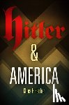 Fischer, Klaus P. - Hitler and America