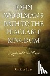 Plank, Geoffrey - John Woolman's Path to the Peaceable Kingdom