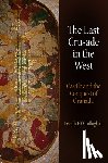 O'Callaghan, Joseph F. - The Last Crusade in the West