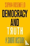 Rosenfeld, Sophia - Democracy and Truth