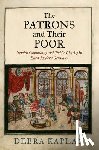 Kaplan, Debra - The Patrons and Their Poor