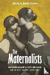 Bar-Haim, Shaul - The Maternalists