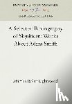 Lightwood, Martha Bolar - A Selected Bibliography of Significant Works About Adam Smith