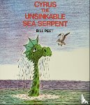 Peet, Bill - Cyrus the Unsinkable Sea Serpent
