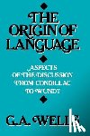 Wells, G.A. - Origin of Language