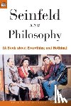  - Seinfeld and Philosophy