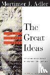 Adler, Mortimer - How to Think About the Great Ideas