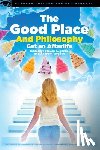  - The Good Place and Philosophy