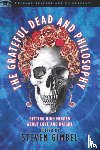  - The Grateful Dead and Philosophy