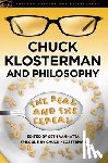  - Chuck Klosterman and Philosophy