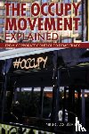 Smaligo, Nicholas - The Occupy Movement Explained