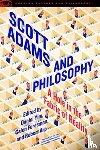  - Scott Adams and Philosophy
