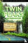  - Twin Peaks and Philosophy