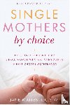 Mattes, Jane - Single Mothers by Choice