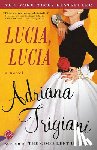 Trigiani, Adriana - LUCIA LUCIA
