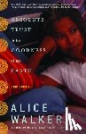 Walker, Alice - Absolute Trust in the Goodness of the Earth