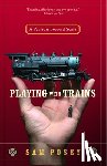 Posey, Sam - Playing with Trains