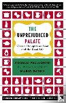 Pellegrini, Angelo M. - The Unprejudiced Palate