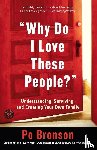 Bronson, Po - "Why Do I Love These People?"