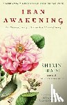 Ebadi, Shirin, Moaveni, Azadeh - Iran Awakening