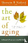 Sherwin B. Nuland - The Art of Aging
