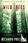 Preston, Richard - The Wild Trees