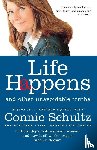 Schultz, Connie - Life Happens