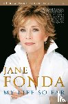 Fonda, Jane - My Life So Far