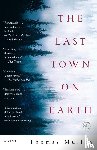 Mullen, Thomas - The Last Town on Earth