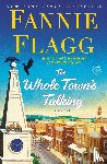 Flagg, Fannie - Whole Town's Talking