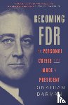 Darman, Jonathan - Becoming FDR
