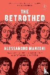 Manzoni, Alessandro, Moore, Michael F. - The Betrothed