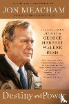 Meacham, Jon - Destiny and Power