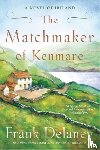 Delaney, Frank - The Matchmaker of Kenmare