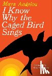 Angelou, Maya - I Know Why the Caged Bird Sings