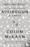 McCann, Colum - Apeirogon: A Novel