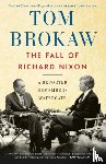 Brokaw, Tom - The Fall of Richard Nixon