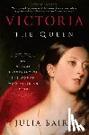 Julia Baird - Victoria: The Queen
