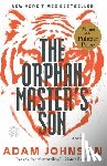 Johnson, Adam - ORPHAN MASTERS SON