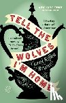 Brunt, Carol Rifka - TELL THE WOLVES IM HOME