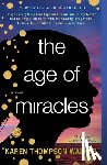 Walker, Karen Thompson - The Age of Miracles