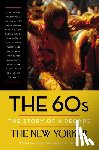 Henry Finder, David Remnick - The 60s: The Story of a Decade