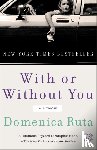 Ruta, Domenica - With or Without You