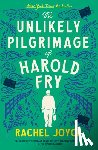 Joyce, Rachel - UNLIKELY PILGRIMAGE OF HAROLD