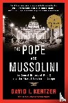 David I. Kertzer - The Pope and Mussolini