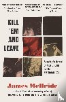 McBride, James - Kill 'Em and Leave