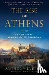 Anthony Everitt - The Rise of Athens